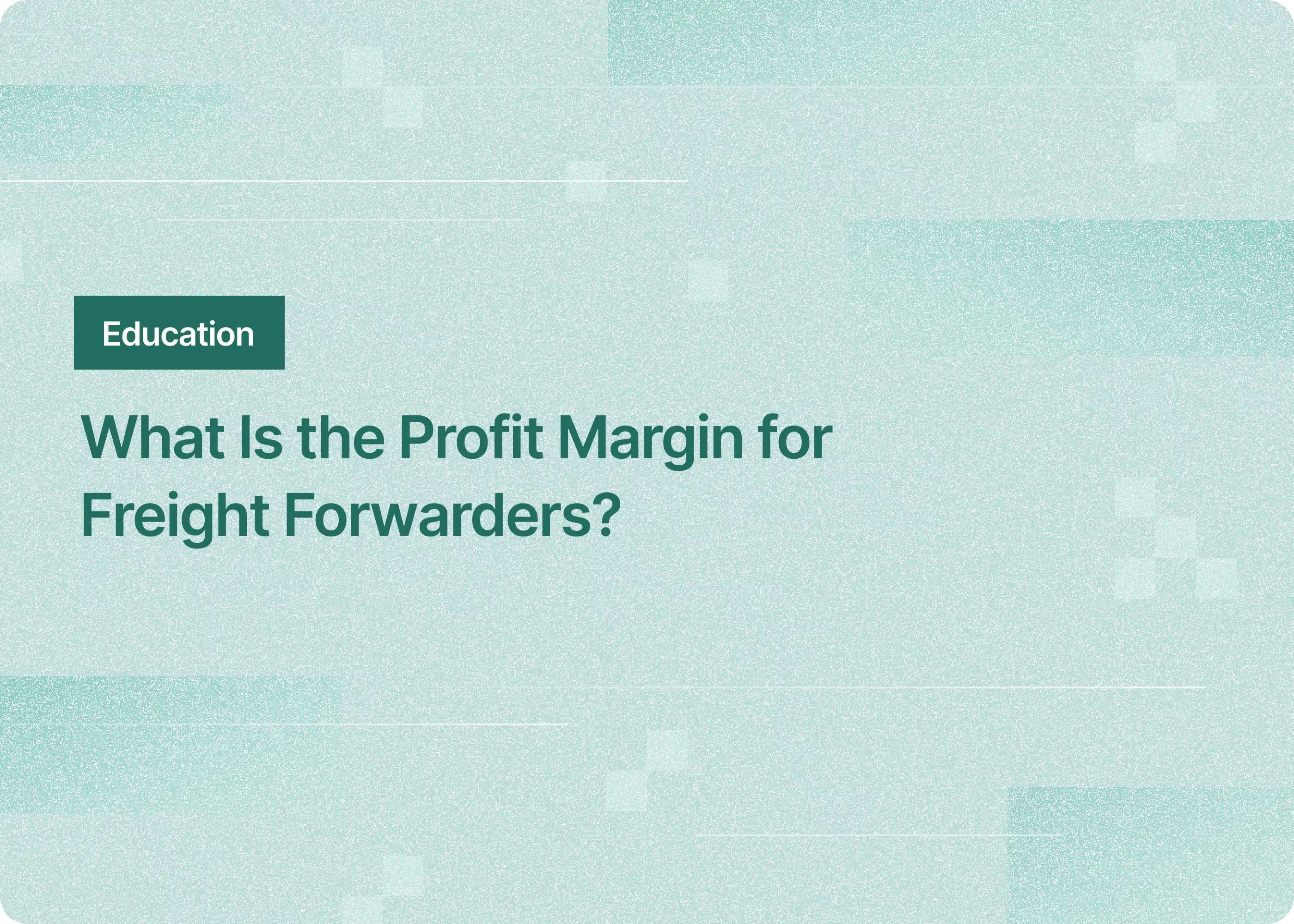 What is the profit margin for freight forwarders?