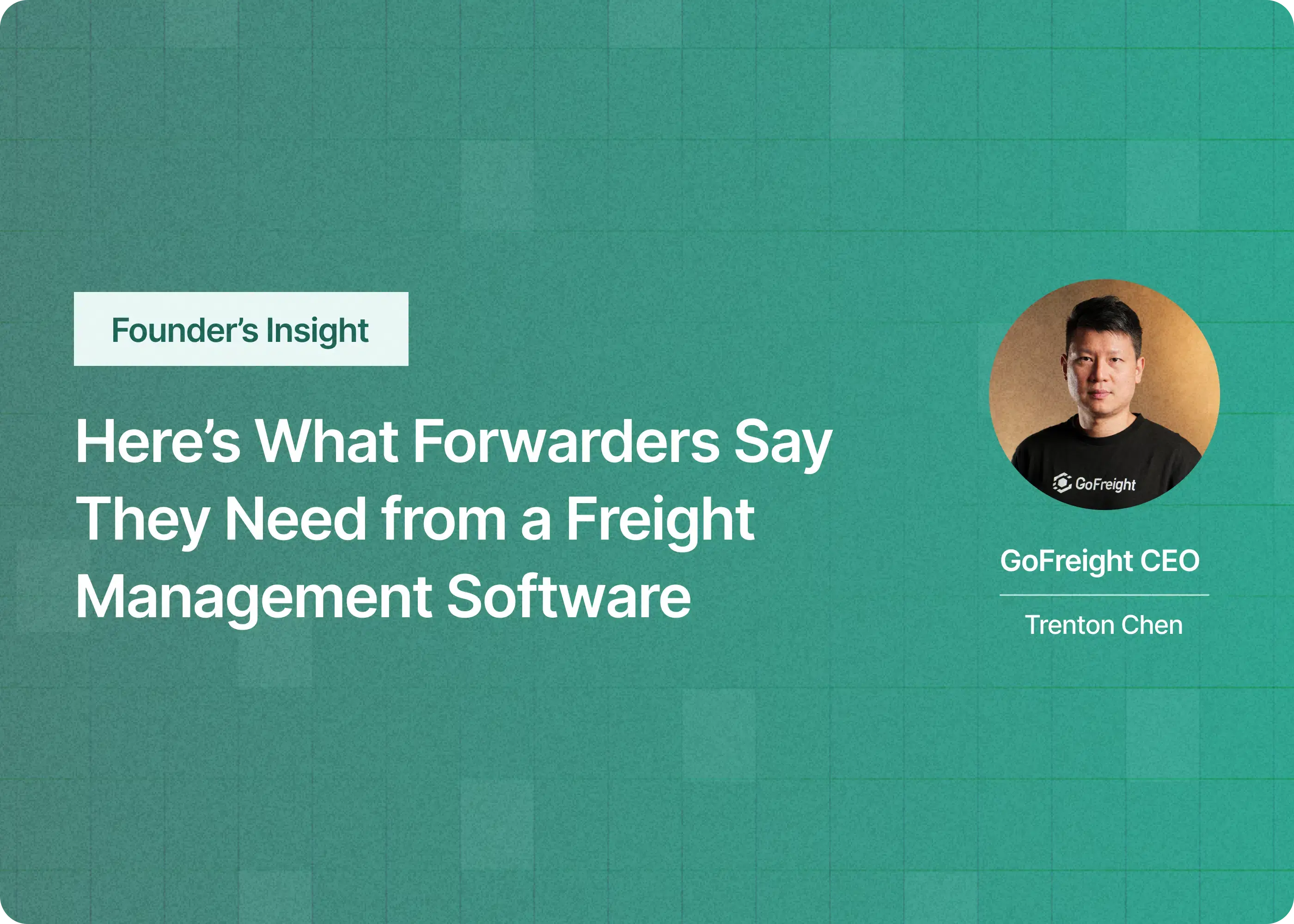 Here’s What Forwarders Say They Need from a Freight Management Software
