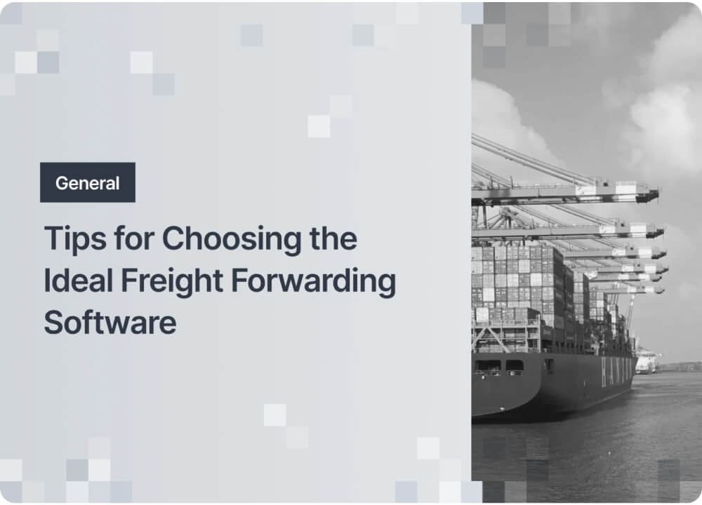 Tips for Choosing the Ideal Freight Forwarding Software