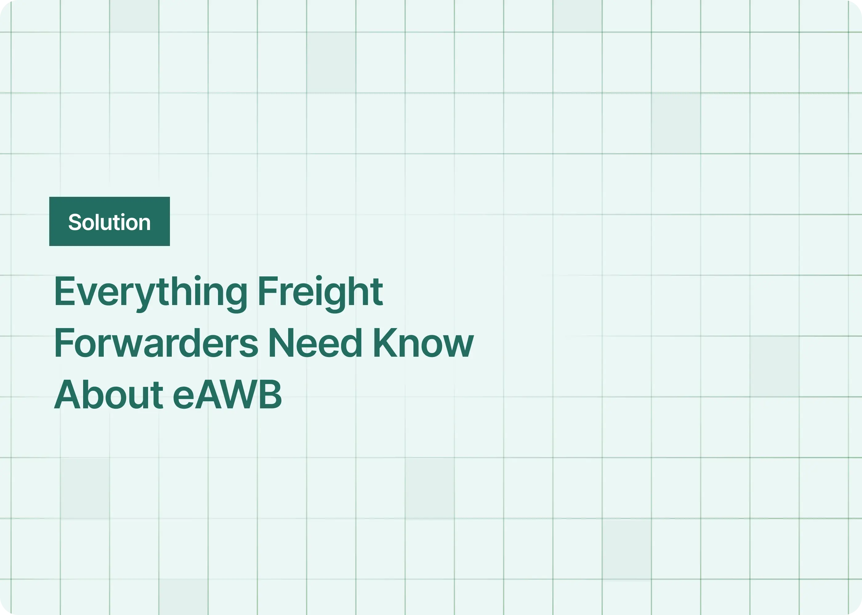 Everything Freight Forwarders Need Know About eAWB